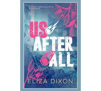 Us After All: A Post-Apocalyptic Romance