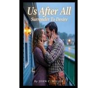 Us After All: Surrender To Desire