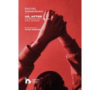 Us, After. Un memoir sull'amore e sul suicidio