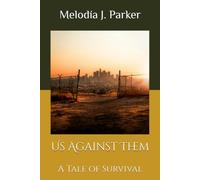 Us Against Them: A Tale of Survival