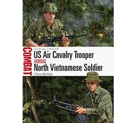 Chris McNab US Air Cavalry Trooper vs North Vietnamese Soldier (Tascabile)