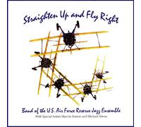 Us Air Force Reserve Jazz Ens - STRAIGHTEN UP & FLY RIGHT