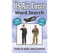 US Air Force Word Search Puzzle Book: Search with Easy to Read Print about the US Air Force| 6x9 inches, 110 pages | 50+ Puzzles ... Gifts for Vacations, Holidays & Free Times