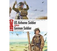 David Campbell US Airborne Soldier vs German Soldier (Tascabile) Combat