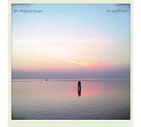 US AND THEM - ON SHIPLESS OCEAN