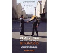 Us and Them: The Authorised Story of Hipgnosis : The visionary artists behind Pink Floyd and more...