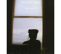 Us and Them - Walk Light Ep (White)