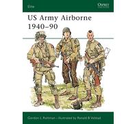 Gordon L. Rottman US Army Airborne 1940-90 (Tascabile) Elite