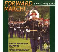 The United States Ar Forward March: Great American Marches from 'Pershing (CD)