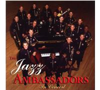 Us Army Band Jazz Ambassadors - IN CONCERT