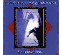 Us Army Blues Jazz Ensemble - WITH GRATITUDE