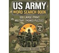 US Army Word Search Book for Adults: 100 Large Print Military Themed Puzzles