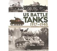 US Battle Tanks 1917-1945 by Zaloga, Steven J.