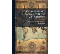 US-China Military Engagement in the 21st Century