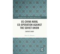 US-China Naval Co-operation Against the Soviet Union: Carter’s Navy
