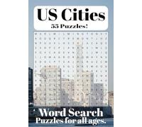 US Cities Word Search Puzzle Book: Word Searches with Easy to Read Print about US Cities, World Cities and More | 6x9 inches, 110 pages | 55 Puzzles ... Gift for Vacations, Holidays and Free Time.