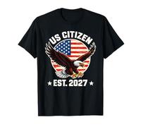 US Citizen EST. 2027 Bandiera Americana Bald Eagle Immigrazione Maglietta