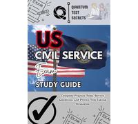 US CIVIL SERVICE EXAM STUDY GUIDE 2025(UNOFFICIAL): Complete Practice Tests, Review Questions, and Proven Test-Taking Strategies