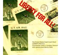 Us Coast Guard Band - LIBERTY FOR ALL