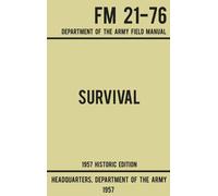 Us Department of t Survival - Army FM 21-76 (1957 Historic E (Copertina rigida)