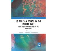 Us Foreign Policy In The Middle East - Geoffrey F. Gresh - Routledge, 2019