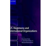 US Hegemony and International Organizations (Copertina rigida)