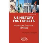 US History Fact Sheets - Histoire des Etats-Unis en fiches: From the Origins to Donald Trump - Des origines à Donald Trump