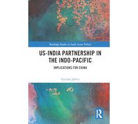US-India Partnership in the Indo-Pacific: Implications for China