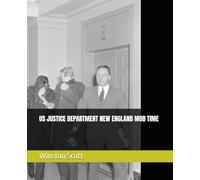 US JUSTICE DEPARTMENT NEW ENGLAND MOB TIME