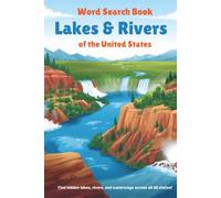 US Lakes and Rivers Word Search Book: 55 Fun & Challenging Puzzles with Solutions | 6x9 |