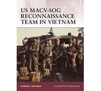 Gordon L. Rottman US MACV-SOG Reconnaissance Team in Vietnam (Tascabile) Warrior