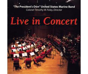 Us Marine Band - LIVE IN CONCERT UNITED STATES