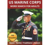 US Marine Corps Word Search: 105 Patriotic Puzzles Featuring Marine Bases, Ranks, Traditions, and Honors