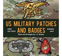 US Military Patches And Badges: Filled With Patches And Badges Of The US Military. Air Force, Army, Navy And Marine Corps. Text Descriptions Each.