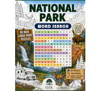 US National Parks Word Search: Large Print Word Search for Adults | 80 Puzzles Celebrating America's Greatest Wild Places | From Yellowstone and Yosemite to Denali, the Everglades, and Beyond