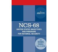 Us National Security Council Paul H Nitze Ncs-68 (Tascabile)