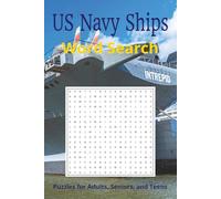 US Navy Ship Names Word Search Puzzle Book: Word Searches with Easy to Read Print about US Navy Ships, Non-Comissioned Ships, Ready Reserve Ships and ... Gift for Vacations, Holidays, and Free Times