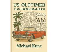 US Oldtimer: Das große Malbuch