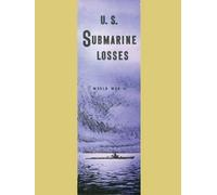 Us Pacific Fleet Comm Submarine For U.S. Submarine Losses World War (Tascabile)