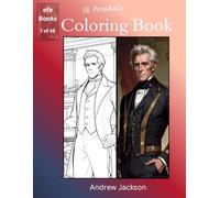 US Presidents Coloring Book Series: Andrew Jackson