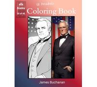 US Presidents Coloring Book Series: James Buchanan