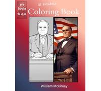 US Presidents Coloring Book Series: William Mckinley