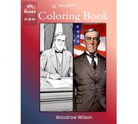 US Presidents Coloring Book Series: Woodrow Wilson