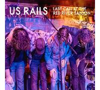 US Rails Last Call at the River Saloon (CD) Album