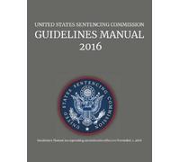 Us Sentencing C United States Sentencing Commission, Guidelines Man (Tascabile)