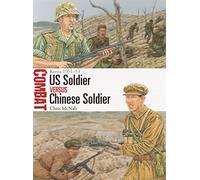 US Soldier vs Chinese Soldier: Korea 1951-53