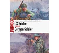 Chris McNab US Soldier vs German Soldier (Tascabile) Combat