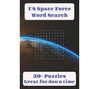 US Space Force Word Search Puzzle Book: Word Searches with Easy to Read Print about US Space Force, Space, Military, and more I 6x9 inches, 110 pages, ... for Vacations, Holidays, and Free Times