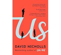 Us: The Booker Prize-longlisted novel from the author of ONE DAY