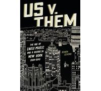 Us V. Them: The Age of Indie Music and a Decade in New York, 2004-2014